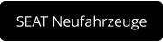 SEAT Neufahrzeuge