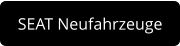 SEAT Neufahrzeuge